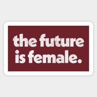 The Future is Female / Original retro Faded Style Typography Design Sticker